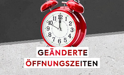 Geänderte Öffnungszeiten Hittfeld, Schwerin, Hagenow